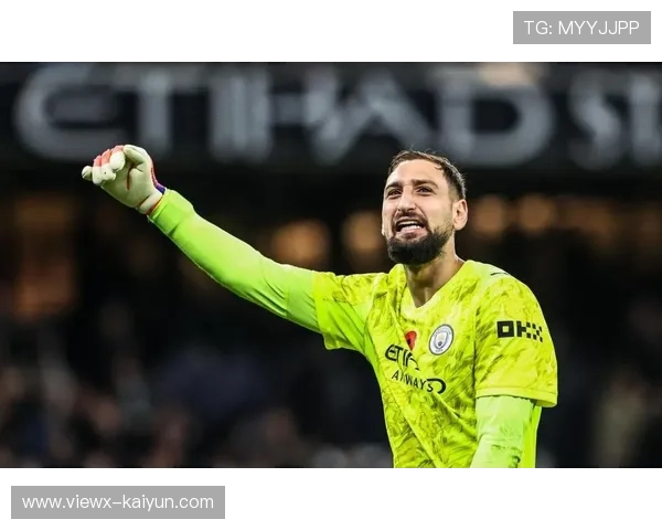 多纳鲁马屡献神扑,曼城球员赛后掩面离场 多纳鲁马屡献神扑,曼城球员赛后掩面离场